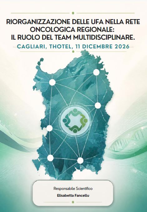 RIORGANIZZAZIONE DELLE UFA NELLA RETE ONCOLOGICA REGIONALE: IL RUOLO DEL TEAM MULTIDISCIPLINARE.