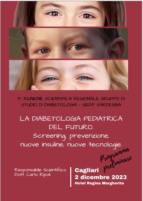 LA DIABETOLOGIA PEDIATRICA DEL FUTURO. SCREENING, PREVENZIONE, NUOVE INSULINE, NUOVE TECNOLOGIE