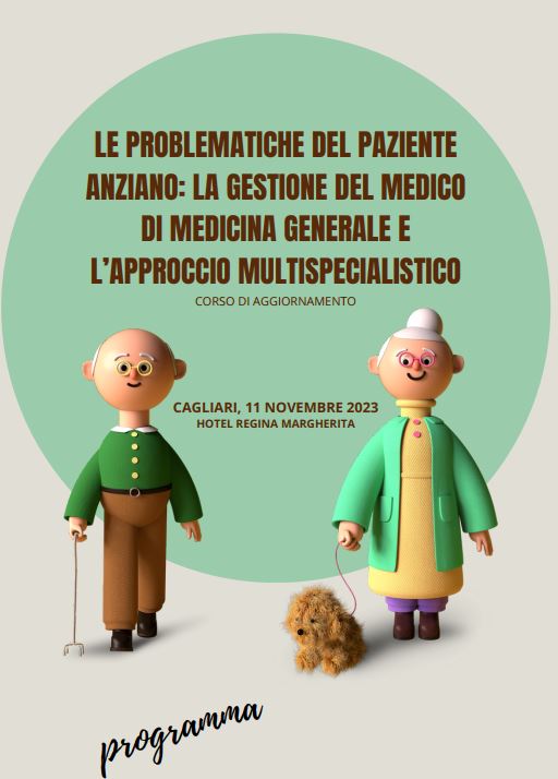 LE PROBLEMATICHE DEL PAZIENTE ANZIANO: LA GESTIONE DEL MEDICO DI MEDICINA GENERALE E L'APPROCCIO MULTISPECIALISTICO